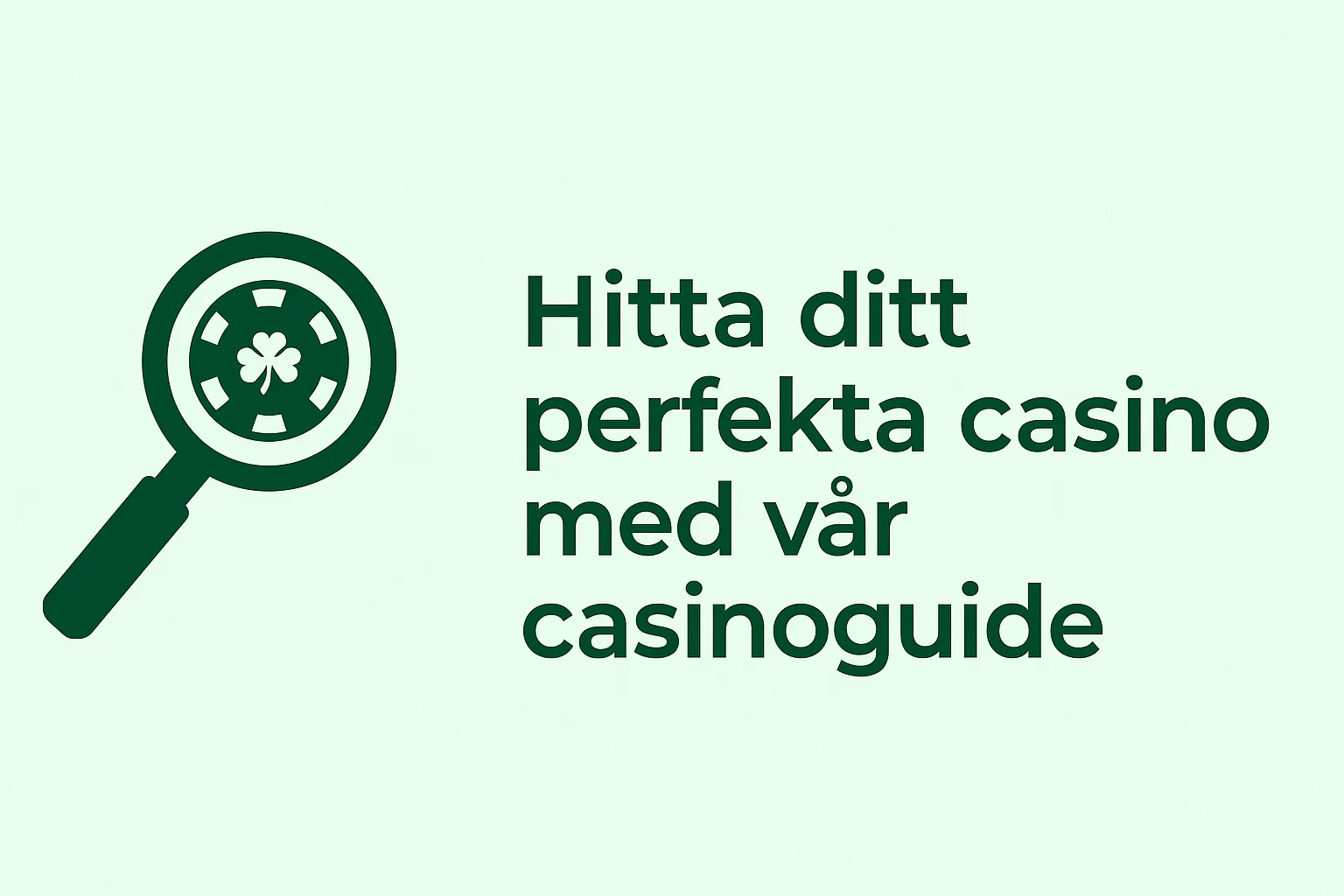 Hitta ditt perfekta casino med vår casinoguide